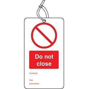 'Do Not Close' Safety Tag