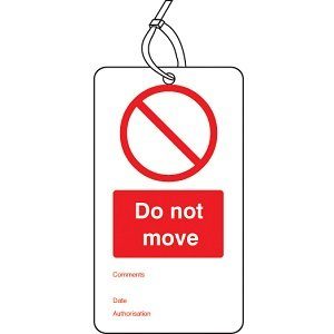 'Do Not Move' Safety Tag