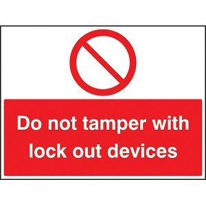 'Do Not Tamper' Lockout Sign