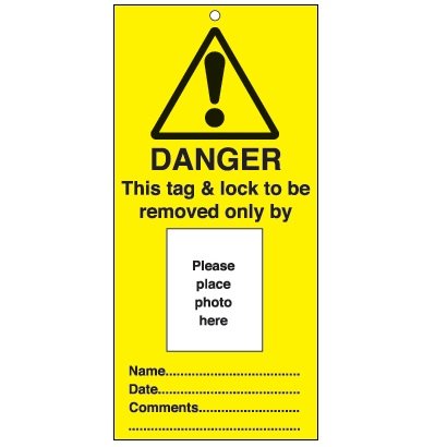 Photo ID Tag - Danger, This tag and lock to be removed only by